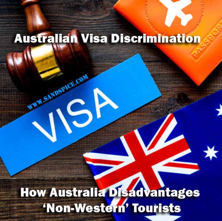 Australian Visa Discrimination 🌏 Against ʿNon-Westernʾ Tourists