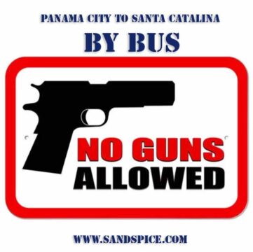 Panama City - Santa Catalina by Bus 😲 No guns allowed onboard
