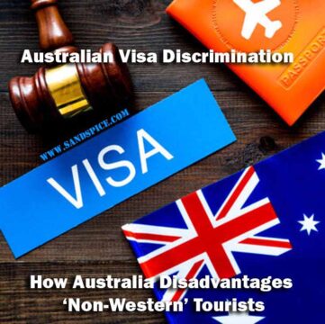 Australian Visa Discrimination 🌏 Against ʿNon-Westernʾ Tourists